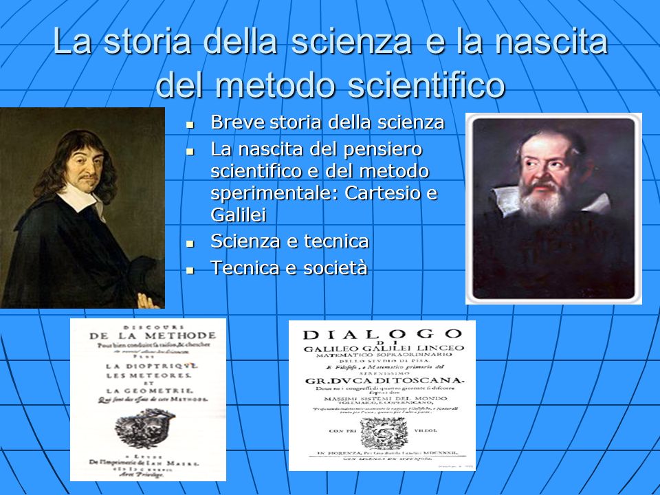 La storia della scienza e la nascita del metodo scientifico