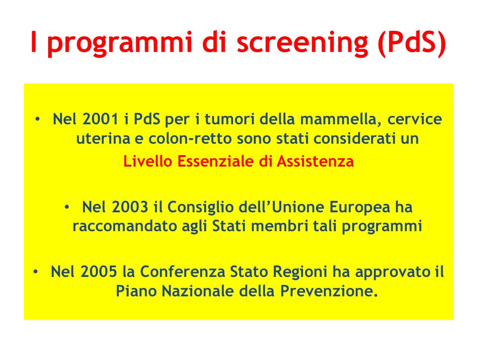 I programmi di screening (PdS)