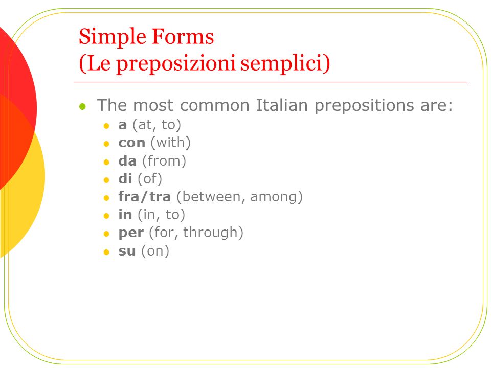Simple Forms (Le preposizioni semplici)