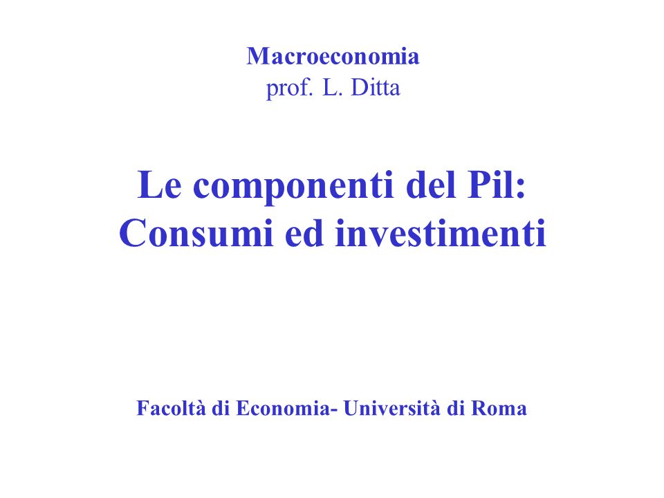 Macroeconomia prof. L. Ditta