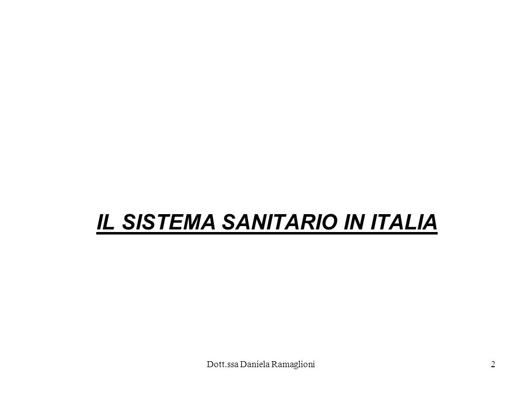 IL SISTEMA SANITARIO IN ITALIA