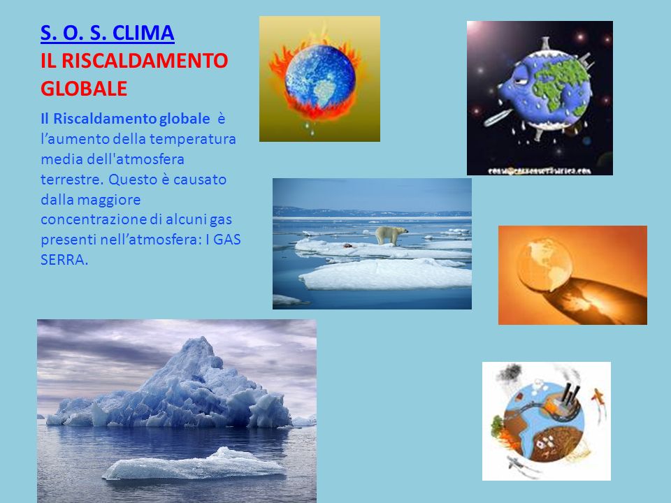 S. O. S. CLIMA IL RISCALDAMENTO GLOBALE