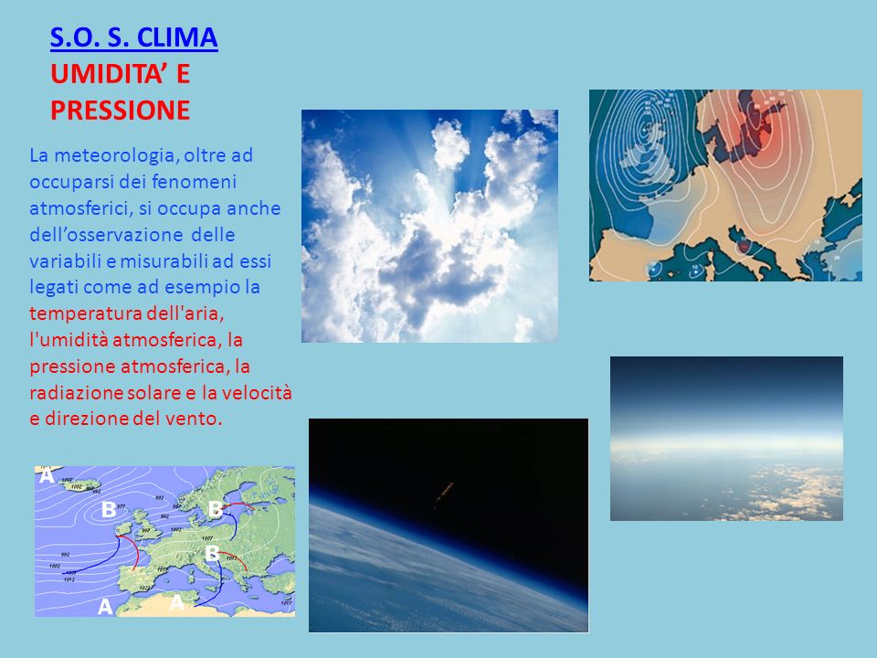 S.O. S. CLIMA UMIDITA’ E PRESSIONE