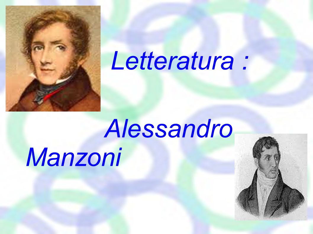 Letteratura : Alessandro Manzoni