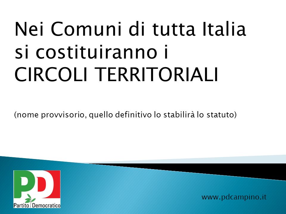 Nei Comuni di tutta Italia si costituiranno i CIRCOLI TERRITORIALI