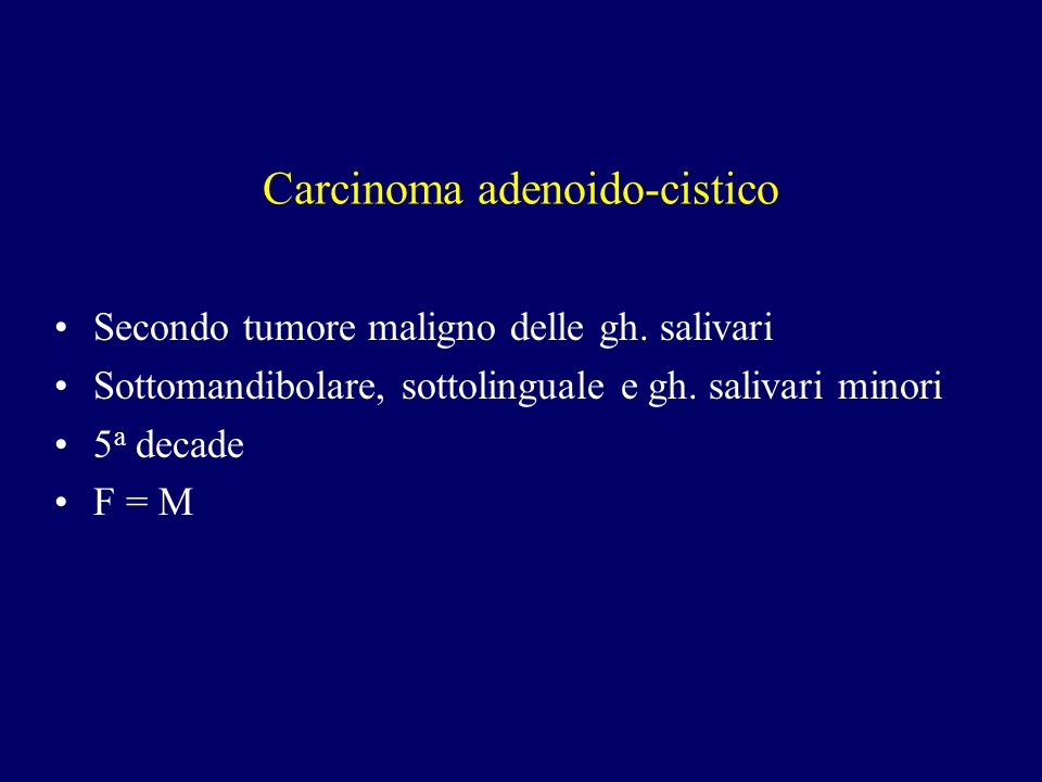 Carcinoma adenoido-cistico