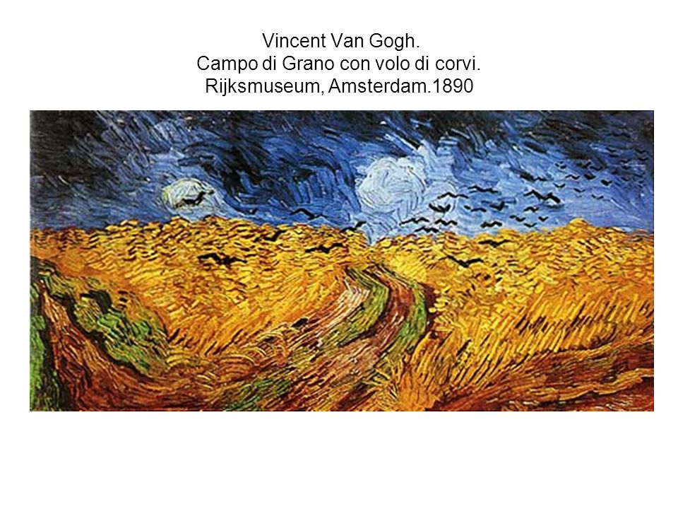 Vincent Van Gogh. Campo di Grano con volo di corvi