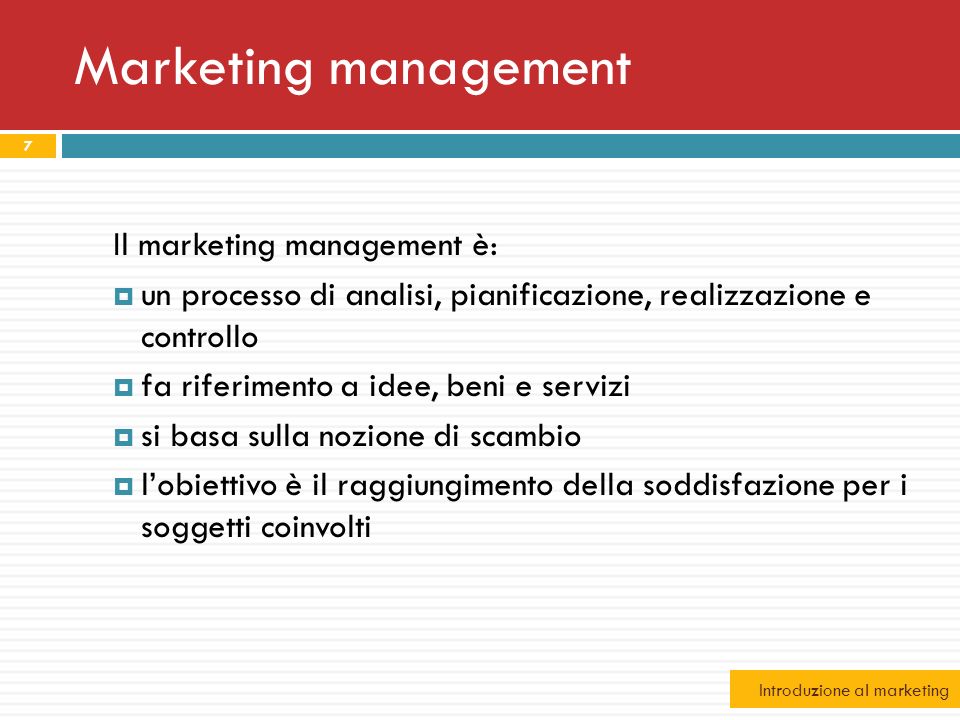 Marketing management Il marketing management è:
