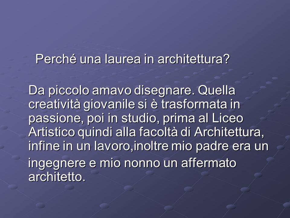 Perché una laurea in architettura