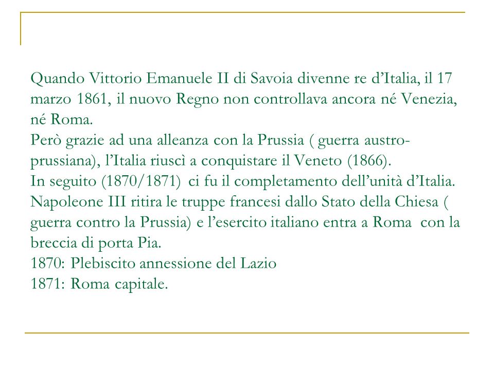 Quando Vittorio Emanuele II di Savoia divenne re d’Italia, il 17 marzo 1861, il nuovo Regno non controllava ancora né Venezia, né Roma.