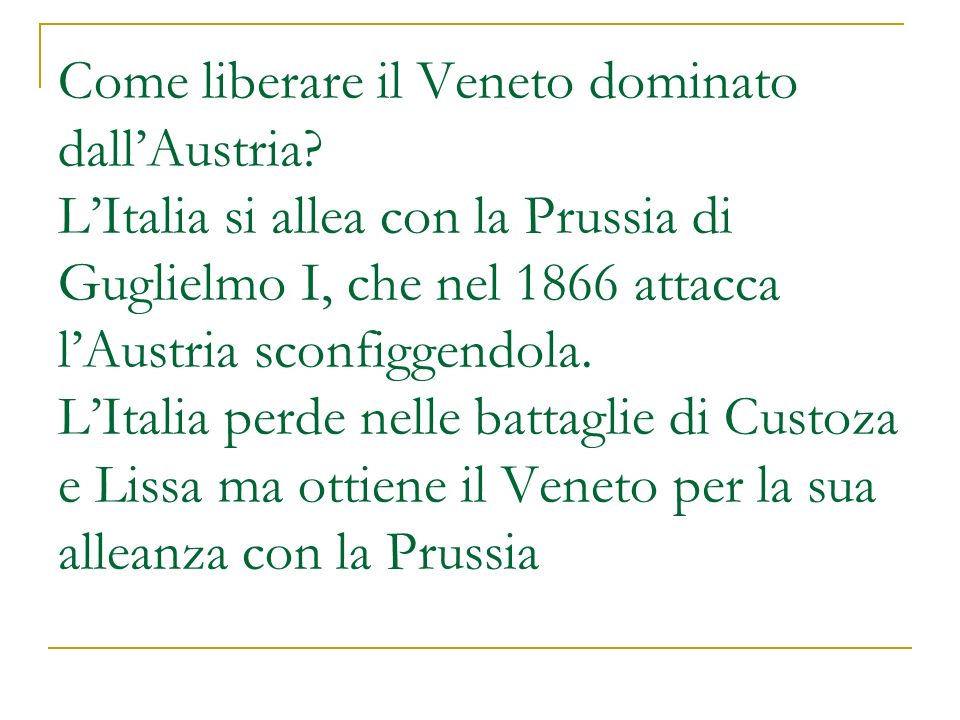 Come liberare il Veneto dominato dall’Austria
