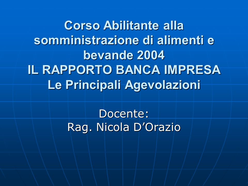 Docente: Rag. Nicola D’Orazio