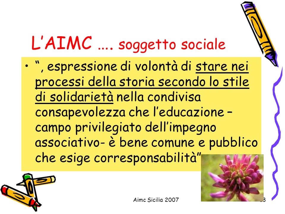 L’AIMC …. soggetto sociale
