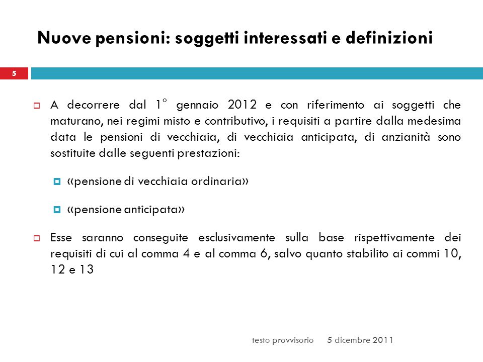 Nuove pensioni: soggetti interessati e definizioni