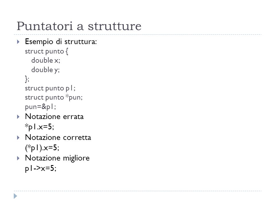 Puntatori a strutture Esempio di struttura: Notazione errata *p1.x=5;