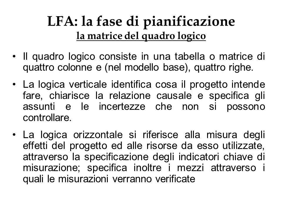 LFA: la fase di pianificazione la matrice del quadro logico