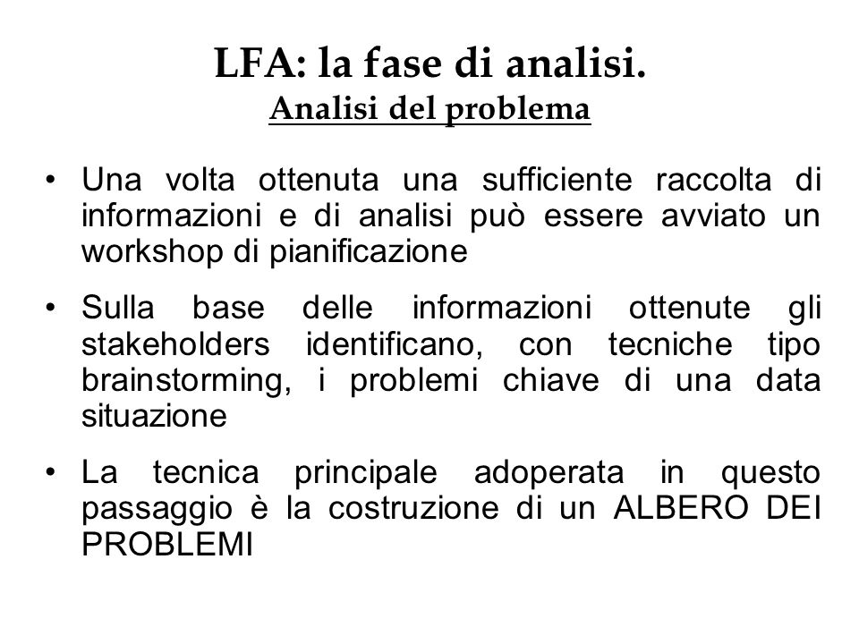 LFA: la fase di analisi. Analisi del problema