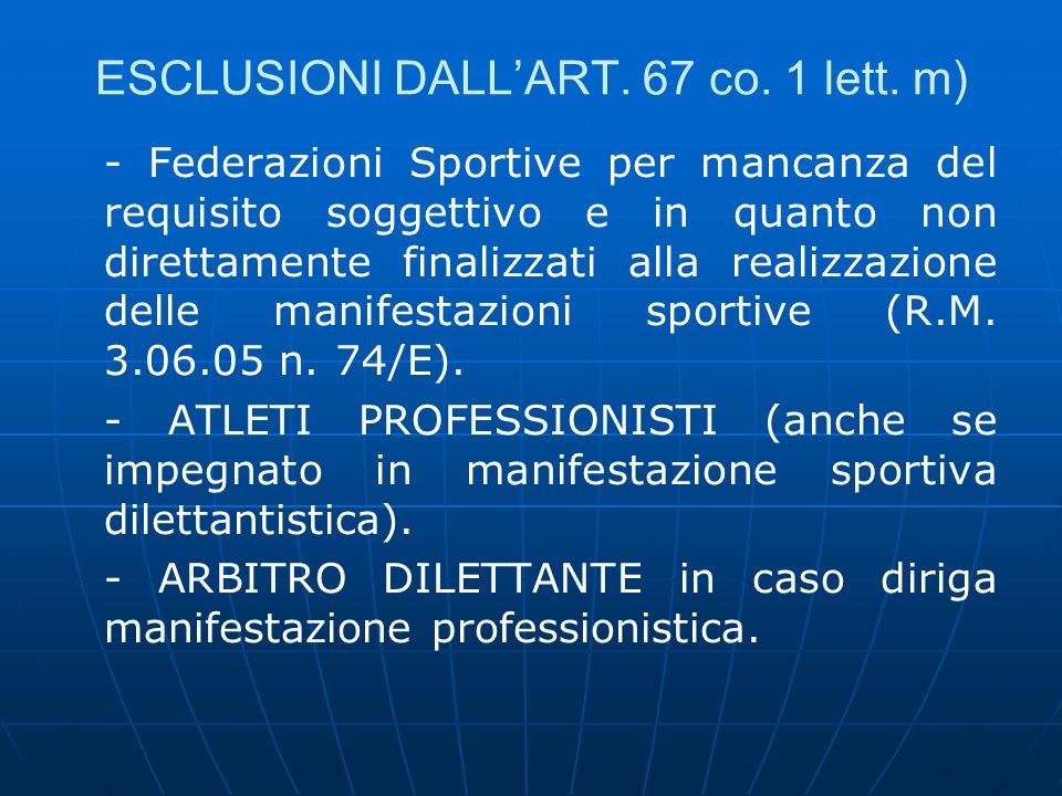 ESCLUSIONI DALL’ART. 67 co. 1 lett. m)