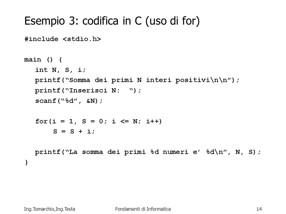 Esempio 3: codifica in C (uso di for)