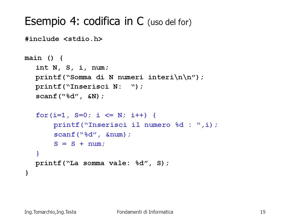 Esempio 4: codifica in C (uso del for)