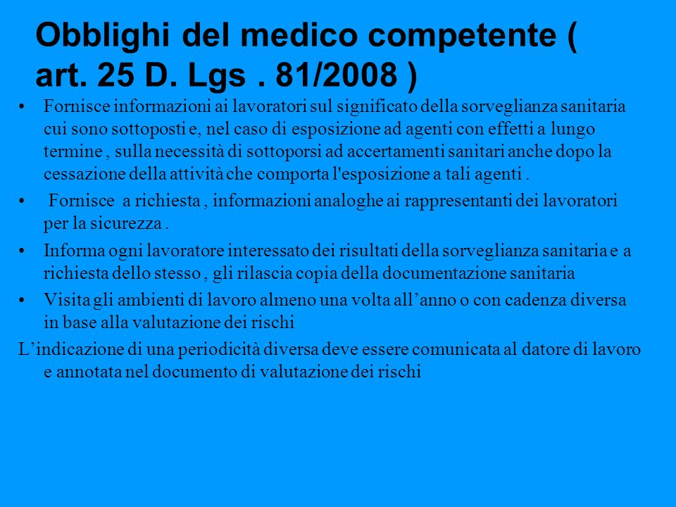 Obblighi del medico competente ( art. 25 D. Lgs . 81/2008 )