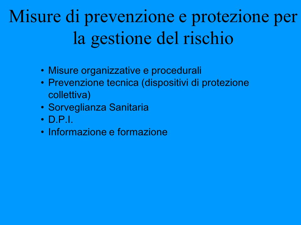 Misure di prevenzione e protezione per la gestione del rischio