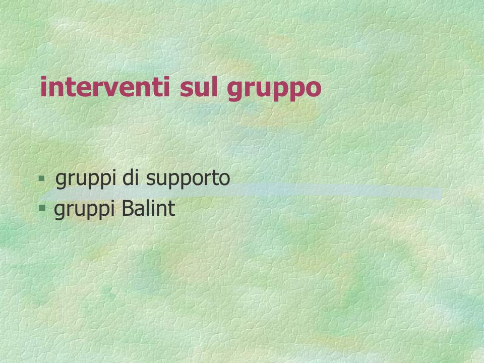 gruppi di supporto gruppi Balint