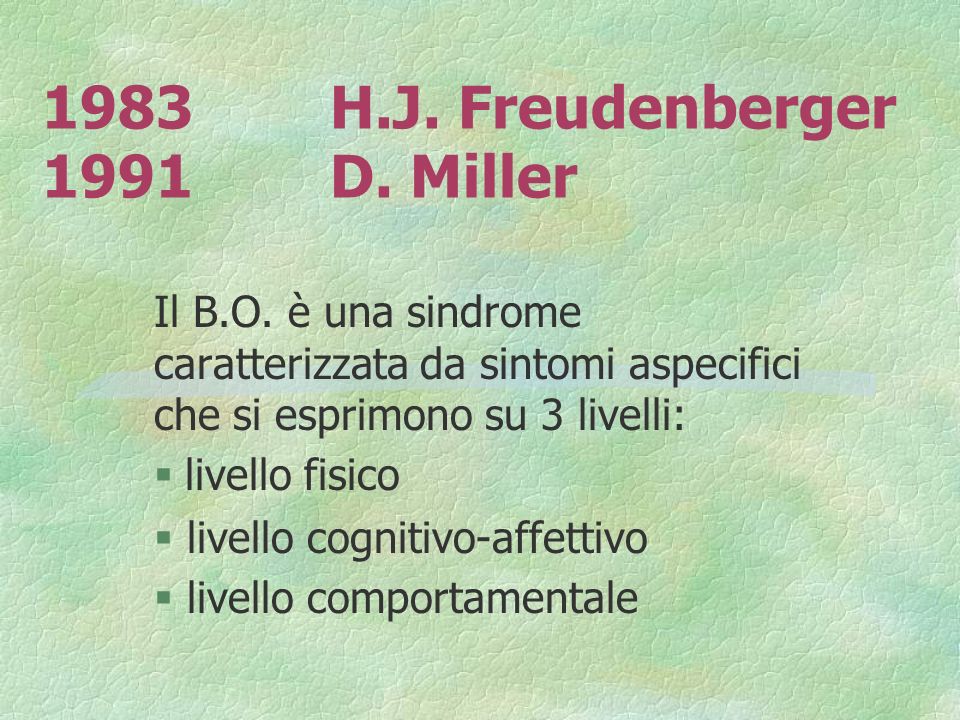 1983 H.J. Freudenberger 1991 D. Miller