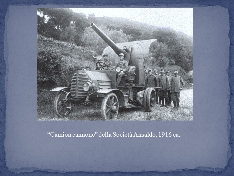 Camion cannone della Società Ansaldo, 1916 ca.