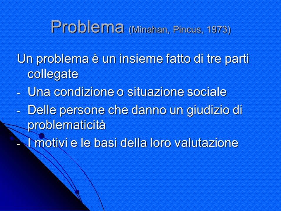 Problema (Minahan, Pincus, 1973)