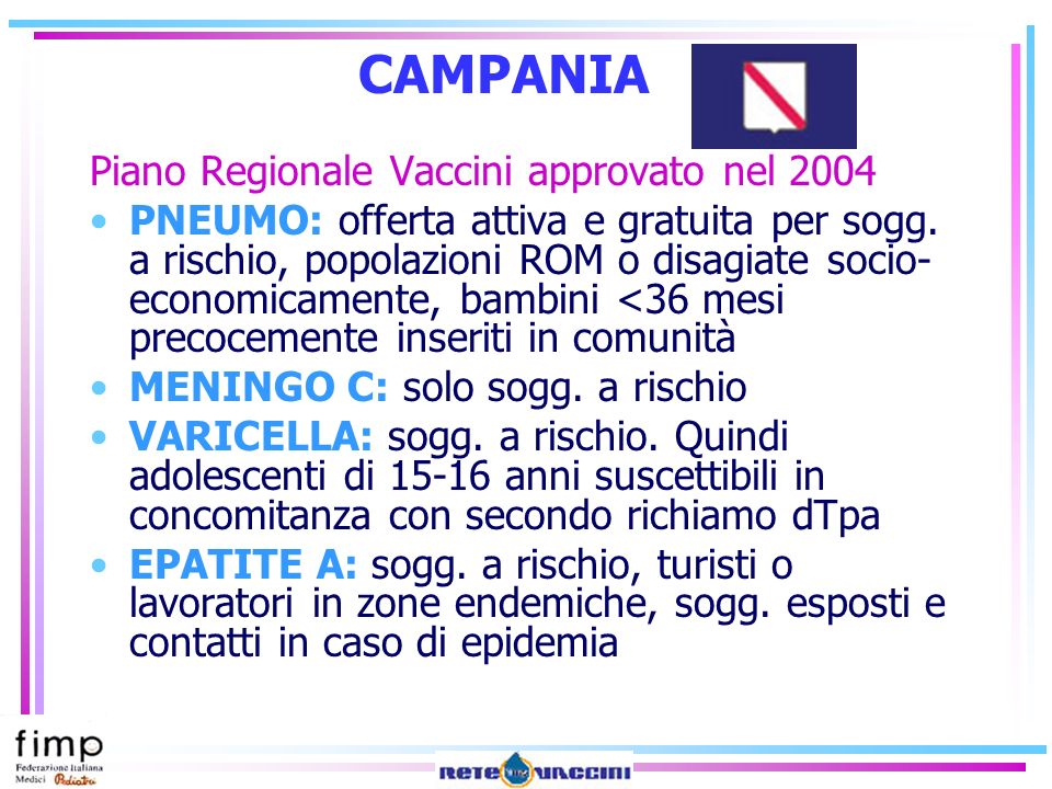 CAMPANIA Piano Regionale Vaccini approvato nel 2004