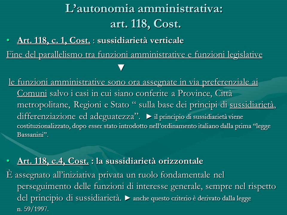 L’autonomia amministrativa: art. 118, Cost.
