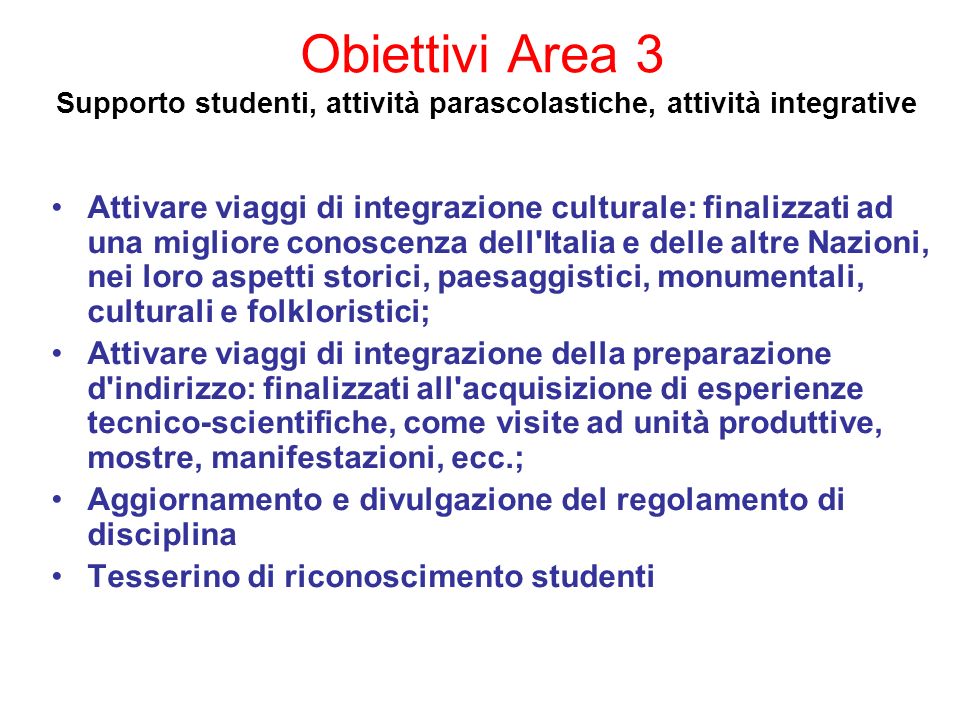 Obiettivi Area 3 Supporto studenti, attività parascolastiche, attività integrative
