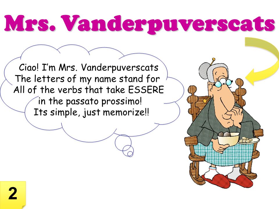 Mrs. Vanderpuverscats 2 Ciao! I’m Mrs. Vanderpuverscats