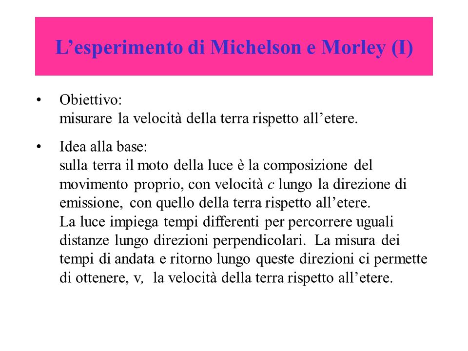 L’esperimento di Michelson e Morley (I)