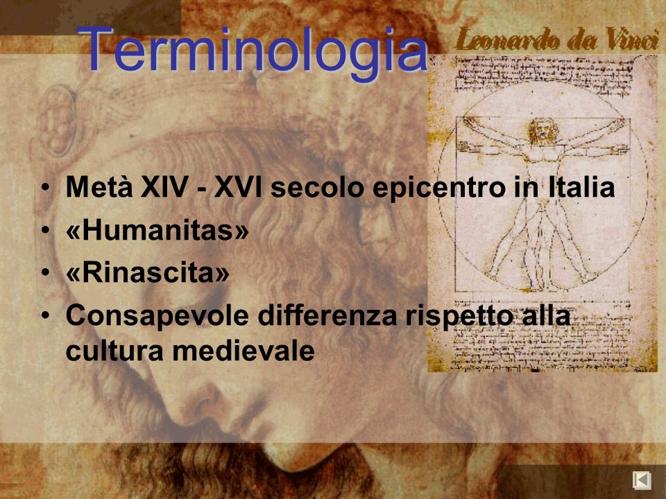 Terminologia Metà XIV - XVI secolo epicentro in Italia «Humanitas»