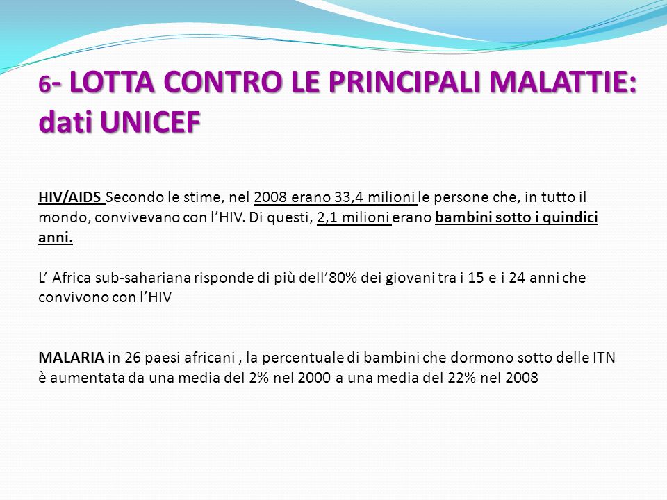 6- LOTTA CONTRO LE PRINCIPALI MALATTIE: dati UNICEF