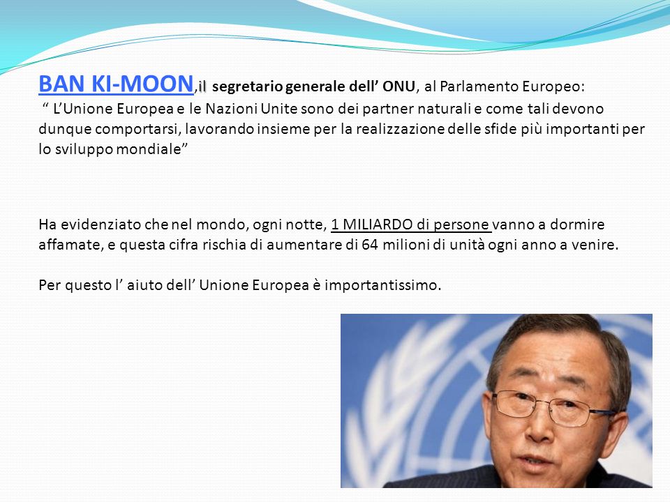 BAN KI-MOON,il segretario generale dell’ ONU, al Parlamento Europeo: