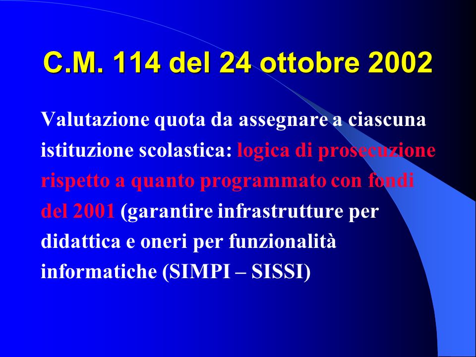 C.M. 114 del 24 ottobre 2002 Valutazione quota da assegnare a ciascuna