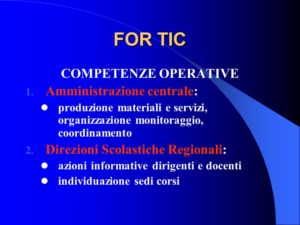FOR TIC COMPETENZE OPERATIVE Amministrazione centrale:
