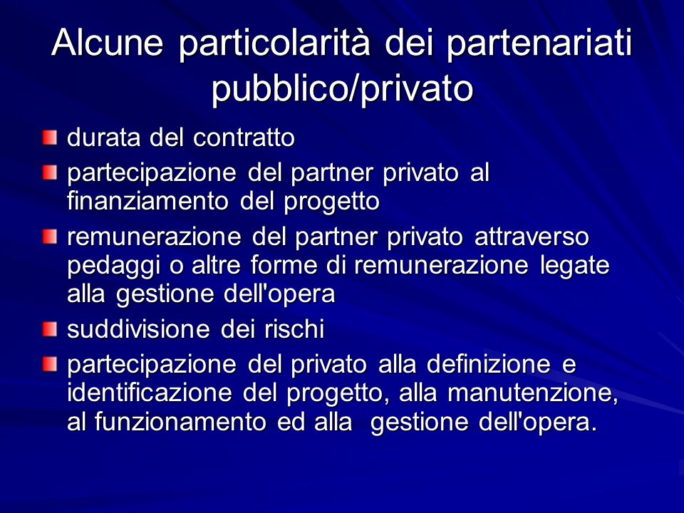 Alcune particolarità dei partenariati pubblico/privato
