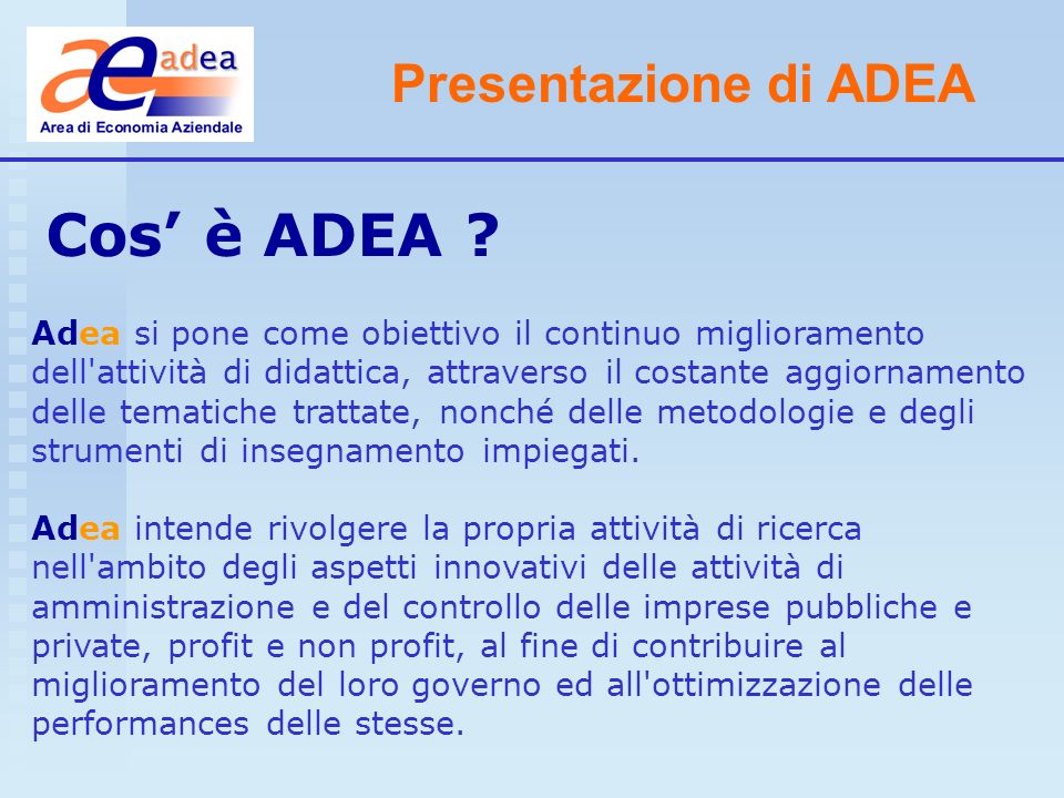 Cos’ è ADEA Presentazione di ADEA