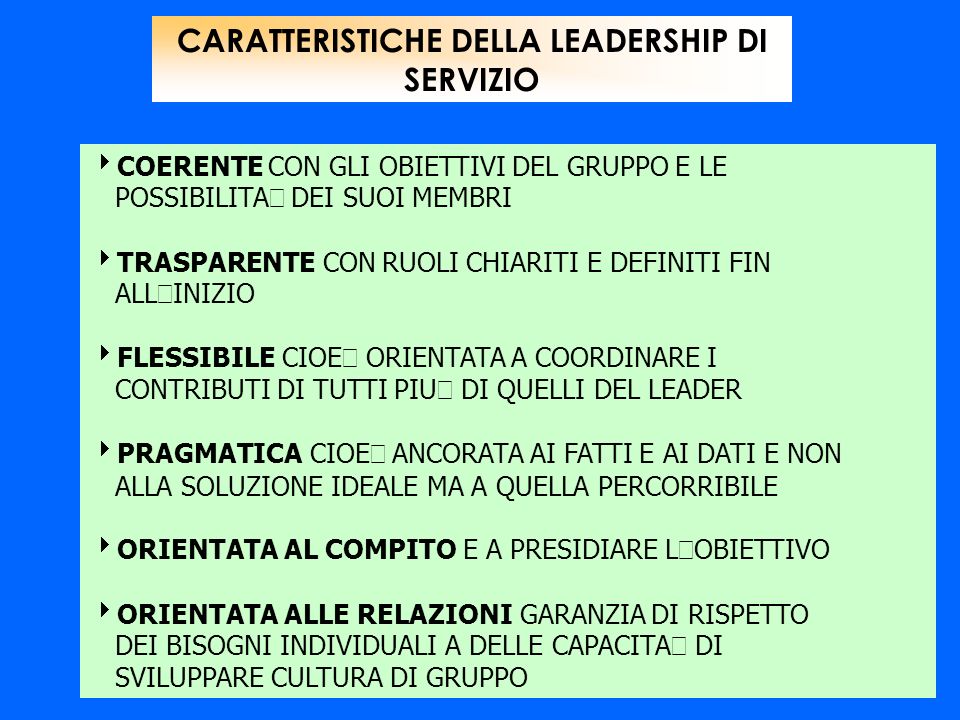 CARATTERISTICHE DELLA LEADERSHIP DI SERVIZIO