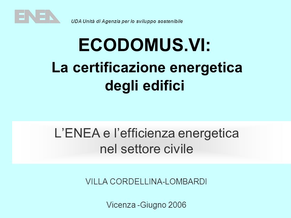 ECODOMUS.VI: La certificazione energetica degli edifici