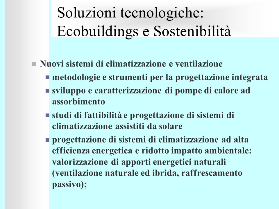 Soluzioni tecnologiche: Ecobuildings e Sostenibilità
