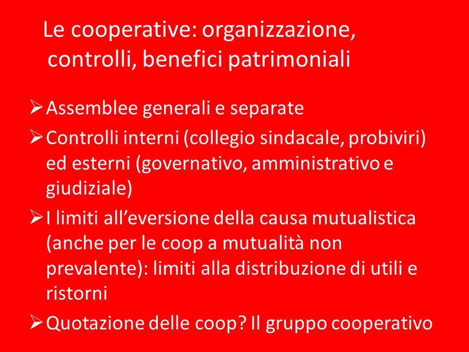 Le cooperative: organizzazione, controlli, benefici patrimoniali