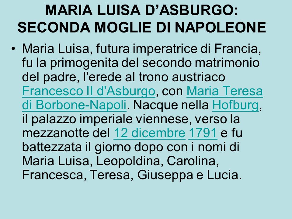 MARIA LUISA D’ASBURGO: SECONDA MOGLIE DI NAPOLEONE