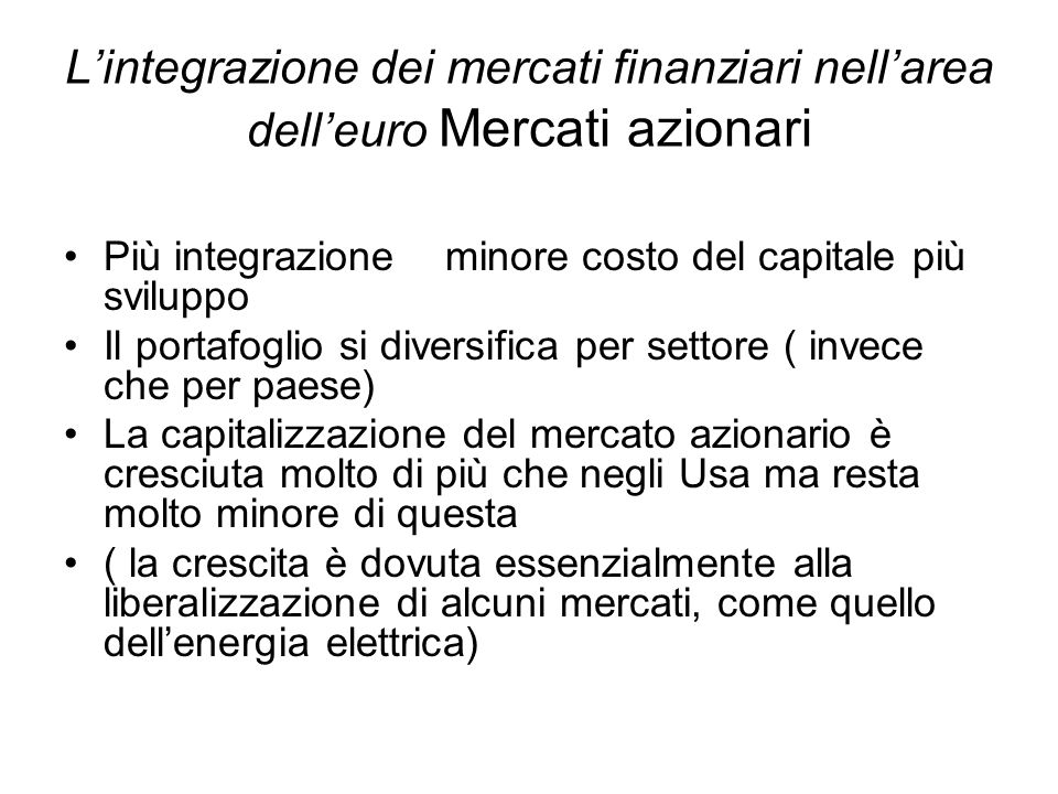 L’integrazione dei mercati finanziari nell’area dell’euro Mercati azionari