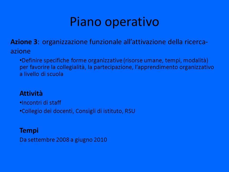 Piano operativo Azione 3: organizzazione funzionale all’attivazione della ricerca-azione.