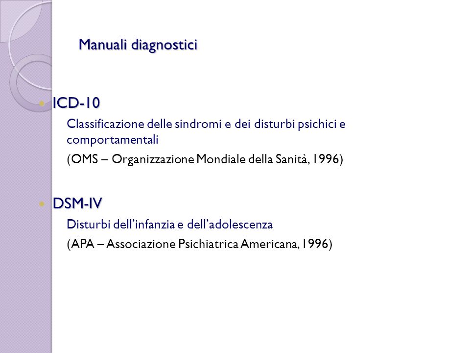 Manuali diagnostici ICD-10 DSM-IV